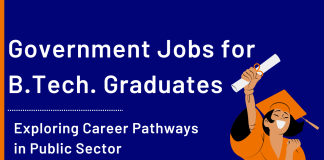Opportunities of Government Jobs After B.Tech