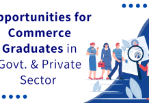 Opportunities for Commerce Graduates in Government & Private Sector  Opportunities for Graduates of Commerce in Govt. & Private Sector