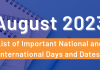 Important Days of August: List of Major Events and Festivals of August 2023 List of important days of August