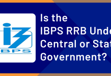 Is the IBPS RRB Under the Central or State Government? Is the IBPS RRB Under the Central or State Government?