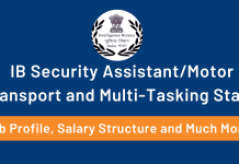 Intelligence Bureau SA/MT and MTS: Job Profile & Salary Structure  Job Profile ans Sakary Structure of the IB security assistant/ Motor Transport and Multi tasking Staff, IB SA/MT and MTS