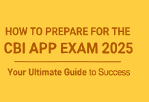 How to Prepare for the CBI APP Exam 2025 : Your Ultimate Guide to Success CBI APP 2025