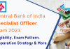 Everything About Preparing for the Central Bank of India SO Exam 2023 Central Bank of India SO Exam 2023