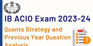 IB ACIO Exam 2023: Quants Preparation Strategy with Previous Year Paper Analysis How to prepare for Quants in IB ACIO Executive exam
