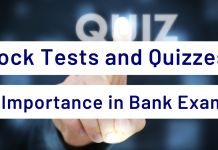 Importance of Mock Tests and Quizzes for Exam Preparation Mock Tests and Quizzes