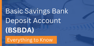 Everything to Know About Basic Savings Bank Deposit Account (BSBDA) BSBDA