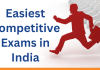 10 Easiest Competitive Exams in India 10 Easiest Competitive Exams in India