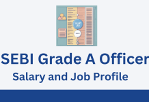 The Salary and Job Profile of a SEBI Grade A Officer SEBI Grade A