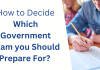 How to Decide Which Government Exam You Should Prepare For?  Government Exam