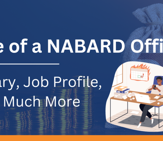 NABARD Grade A/B Job Profile, salary and other details