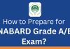 NABARD Grade A/B Exam Preparation Made Easy: Top Tips and Strategies NABARD Grade A/B Exam