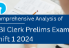 Comprehensive Analysis of SBI Clerk Prelims Exam Shift 1 2024 SBI Clerk Prelims Exam Shift 1 2024