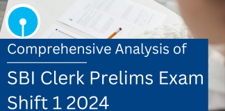 Comprehensive Analysis of SBI Clerk Prelims Exam Shift 1 2024 SBI Clerk Prelims Exam Shift 1 2024