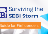 Surviving the SEBI Storm: A Survival Guide for Finfluencers SEBI Storm