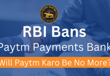 RBI Bans Paytm Payments Bank – Will Paytm Karo Be No More? RBI BANS PAYTM