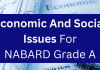 Comprehensive Discussion of Economic and Social Issues for NABARD Grade A Exam NABARD Grade A