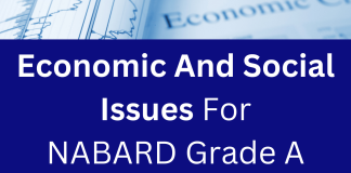 Comprehensive Discussion of Economic and Social Issues for NABARD Grade A Exam NABARD Grade A