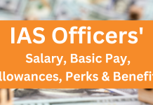 Everything About IAS Officer Salary Structure, Allowances & Job Profile IAS Officer Salary