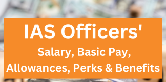 Everything About IAS Officer Salary Structure, Allowances & Job Profile IAS Officer Salary
