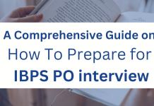 A Comprehensive Guide on How to Prepare for IBPS PO Interview IBPS PO Interview