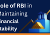 The Crucial Role of the Reserve Bank of India in Maintaining Financial Stability in India Financial Stability in India