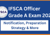 Everything to know about the IFSCA Grade A Officer Exam 2024  IFSCA Grade A Officer Exam