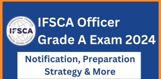 Everything to know about the IFSCA Grade A Officer Exam 2024  IFSCA Grade A Officer Exam