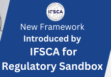 New Frameworks by IFSCA for Regulatory Sandbox: What is it About?  IFSCA Frameworks for Regulatory Sandboxes