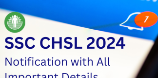SSC CHSL 2024: SSC CHSL Notification and All Important Details SSC CHSL 2024