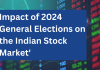 Impact of 2024 General Elections on the Indian Stock Market  2024 General Elections and the Stock Market