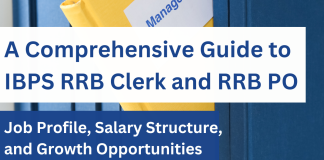 IBPS RRB PO and Clerk Job Profile, Salary, Career Growth and More IBPS RRB Clerk, IBPS RRB PO