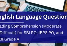 Test Yourself: English Language Questions-Reading Comprehension (Moderate to Difficult) for SBI PO, IBPS PO, and SEBI Grade A English Comprehension for SBI PO, IBPS PO and SEBI Grade A