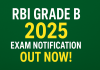 RBI Grade B 2025 Exam Notification Now!  RBI Grade B Exam 2025