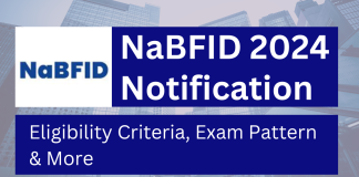NaBFID 2024 Notification: Eligibility Criteria, Exam Pattern & More    NaBFID 2024 Notification