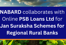 NABARD Partners with Online PSB Loans Ltd to Digitalize Jan Suraksha Schemes for Regional Rural Banks  NABARD