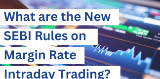 What are the New SEBI Rules on Margin Rate Intraday Trading?  New SEBI Rules on Margin Rates Intraday Trading