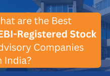 What are the Best SEBI-registered Stock Advisory Companies in India?  Best SEBI-Registered Stock Advisory Companies