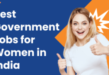 Best Government Jobs for Women in India Best government jobs for women in India