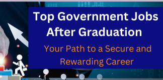 Top Government Jobs After Graduation: Your Path to a Secure and Rewarding Career  Top Government Jobs After Graduation: Your Path to a Secure and Rewarding Career