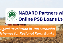 NABARD Partners with Online PSB Loans Ltd.: A Digital Revolution in Jan Suraksha Schemes for Regional Rural Banks  NABARD Partners with Online PSB Loans Ltd.: A Digital Revolution in Jan Suraksha Schemes for Regional Rural Banks