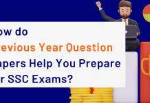 How do Previous Year Question Papers Help You Prepare for SSC Exams?  How do previous year papers help you prepare for the SSC exam