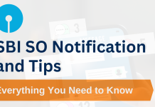 SBI SO Notification and Tips: Everything You Need to Know  SBI SO Notification and Tips: Everything You Need to Know