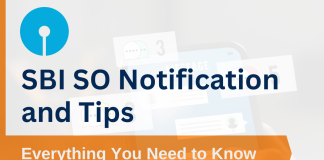 SBI SO Notification and Tips: Everything You Need to Know