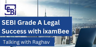 SEBI Grade A Legal Success with ixamBee: Talking with Raghav SEBI Grade A Legal Exam Success
