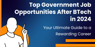 Top Government Job Opportunities After BTech in 2024: Your Ultimate Guide to a Rewarding Career  Top Government Job Opportunities After BTech in 2024: Your Ultimate Guide to a Rewarding Career