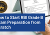 How to start RBI Grade B Exam Preparation from Scratch? RBI Grade B preparation