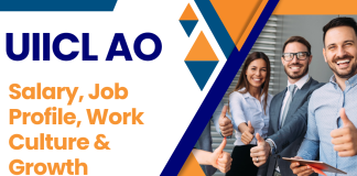 UIICL AO: Salary, Job Profile, Work Culture & Growth  UIICL AO: Salary, Job Profile, Work Culture & Growth