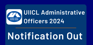 UIICL Administrative Officers Notification 2024 Out!  UIICL Administrative Officers Notification 2024 Out!