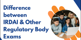 Some Common Difference Between IRDAI and Other Regulatory Body Exams  IRDAI and Other Regulatory Bodies