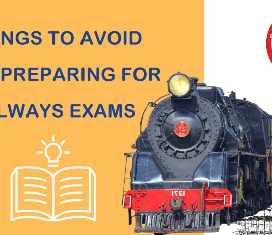 Five Things to Avoid While Preparing for Railways Exams